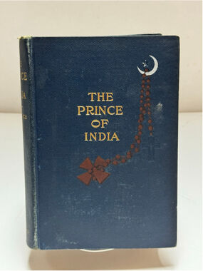 Prince Of India by Lew Wallace 1st Edition 1893 (Ben Hur) Volume 1 Hardcover